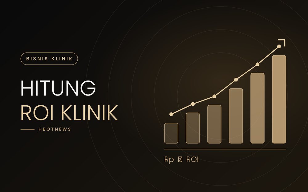 Cara Menghitung Balik Modal (ROI) Hyperbaric Chamber untuk Klinik, Lengkap dengan Contoh